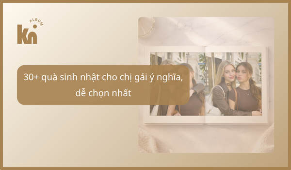 quà sinh nhật cho chị gái