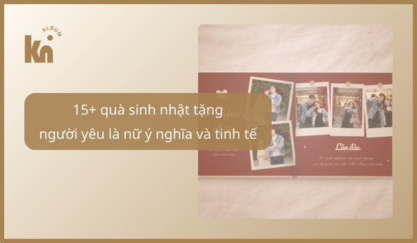 quà sinh nhật tặng người yêu là nữ