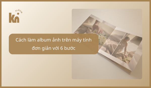 cách làm album ảnh trên máy tính