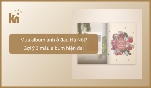 Mua album ảnh ở đâu Hà Nội